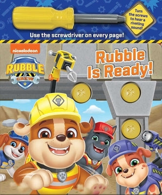 Rubble & Crew: Rubble Is Ready! by Editors of Studio Fun International