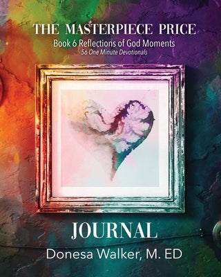 The Masterpiece Price Journal by Walker, Donesa