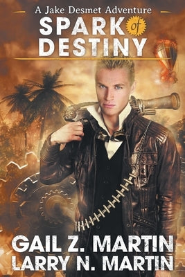 Spark of Destiny by Martin, Gail Z.