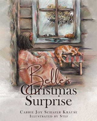 Belle's Christmas Surprise by Krause, Carrie Joy Schafer