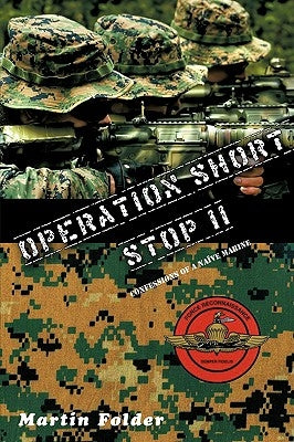 Operation Shortstop: Confessions of a Nave Marine by Folder, Martin