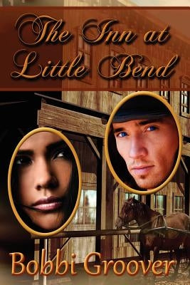 The Inn at Little Bend by Groover, Bobbie