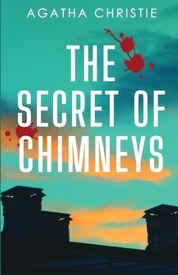 The Secret of Chimneys by Christie, Agatha