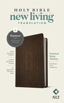 NLT Premium Value Thinline Bible, Filament Enabled Edition (Leatherlike, Dark Brown Cross) by Tyndale