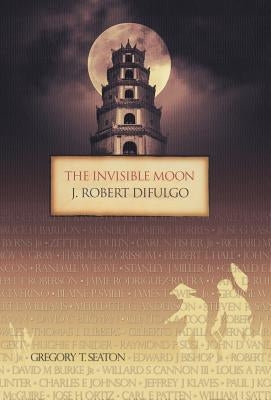 The Invisible Moon by Difulgo, J. Robert