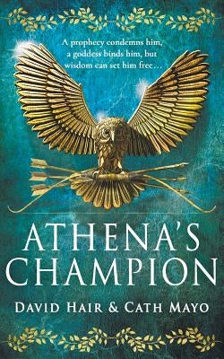 Athena's Champion by Hair, David