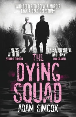 The Dying Squad by Simcox, Adam