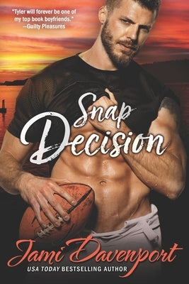 Snap Decision: A Steelheads Football Classic by Davenport, Jami