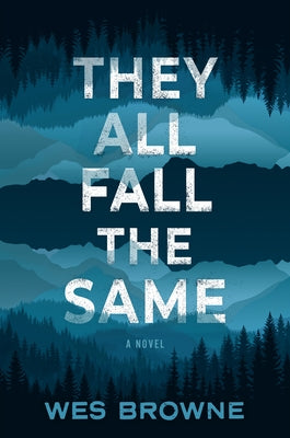 They All Fall the Same by Browne, Wes