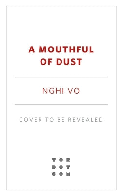 A Mouthful of Dust by Vo, Nghi