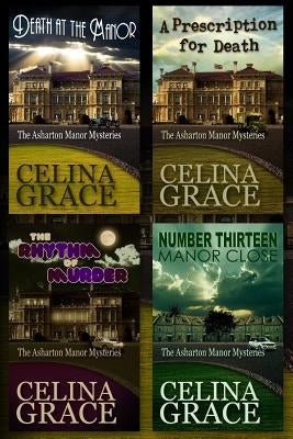 The Asharton Manor Mysteries: (Books 1 - 4) by Grace, Celina