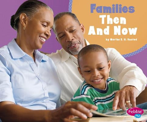 Families Then and Now by Rustad, Martha E. H.