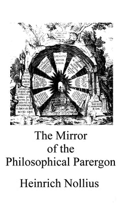 The Mirror of the Philosophical Parergon by McLean, Adam