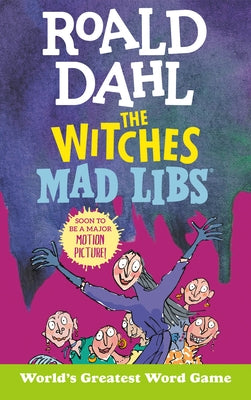 Roald Dahl: The Witches Mad Libs: World's Greatest Word Game by Dahl, Roald