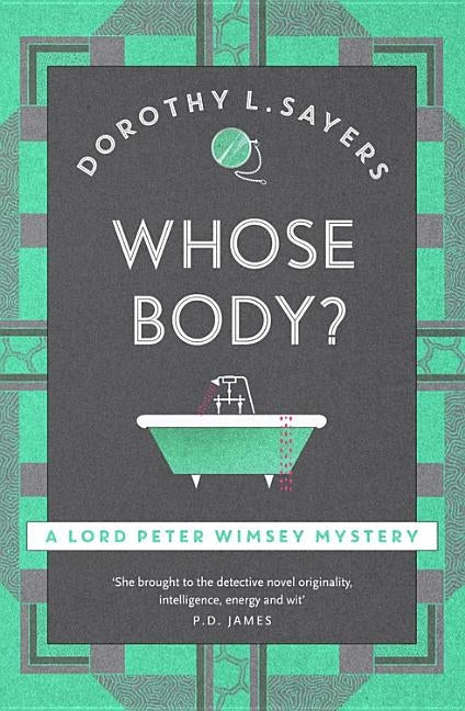 Whose Body?: Lord Peter Wimsey Mystery Book 1 by Sayers, Dorothy L.