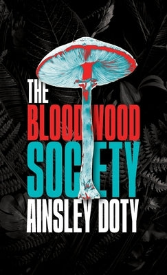 The Bloodwood Society by Doty, Ainsley