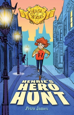 Henrie's Hero Hunt: Volume 2 by James, Petra