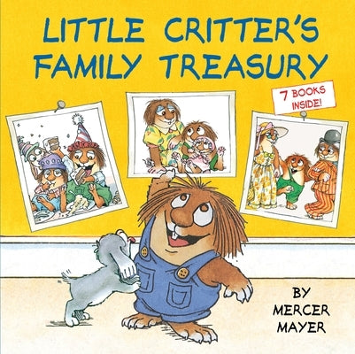 Little Critter's Family Treasury by Mayer, Mercer