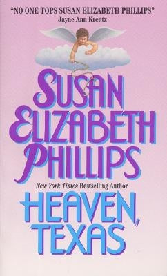 Heaven, Texas by Phillips, Susan Elizabeth