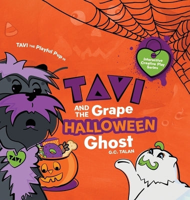 Tavi And The Grape Halloween Ghost by Talan, G. C.