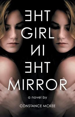 The Girl in the Mirror by McKee, Constance