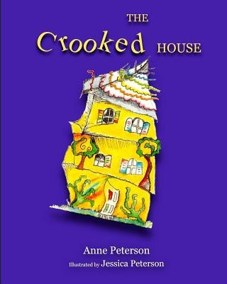 The Crooked House by Peterson, Jessica