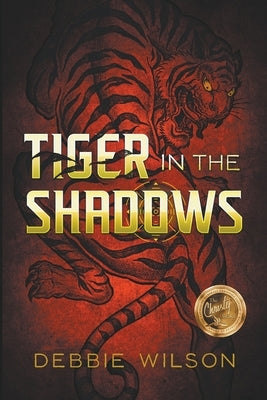 Tiger in the Shadows by Wilson, Debbie