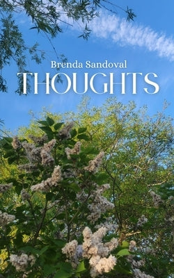 Thoughts by Sandoval, Brenda