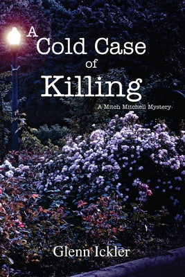 A Cold Case of Killing: Volume 5 by Ickler, Glenn