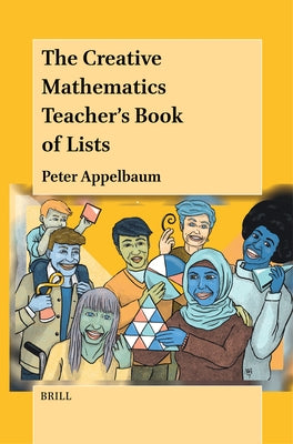 The Creative Mathematics Teacher's Book of Lists by Appelbaum, Peter