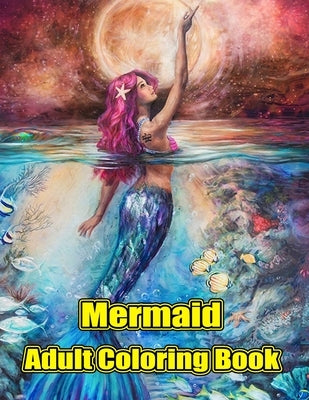 Mermaid Adult Coloring Book: Mermaid Adult Acoloring Book: by Publishing, Farhana Setu