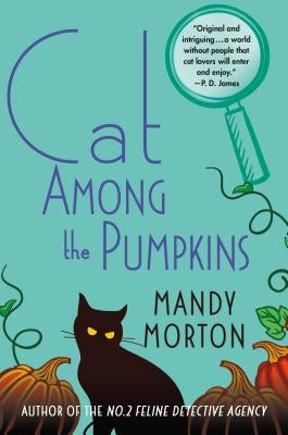 Cat Among the Pumpkins: A Hettie Bagshot Mystery by Morton, Mandy