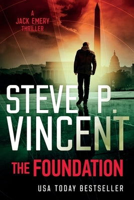 The Foundation: Jack Emery 1 by Vincent, Steve P.