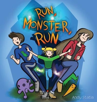 Run, Monster, Run by Statia, Andy