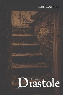 Diastole: Hiraeth- Book 2 by VanDorn, Paul