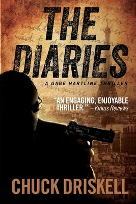 The Diaries: An Espionage Thriller by Driskell, Chuck