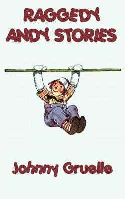 Raggedy Andy Stories by Gruelle, Johnny