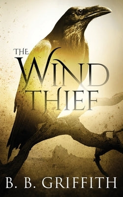 The Wind Thief (Vanished, #4) by Griffith, B. B.