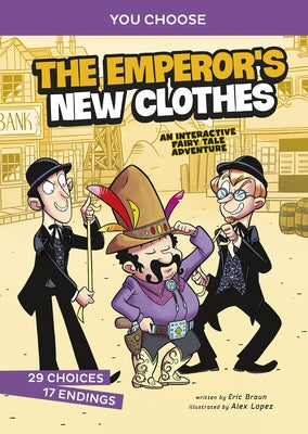 The Emperor's New Clothes: An Interactive Fairy Tale Adventure by Braun, Eric