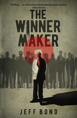 The Winner Maker by Bond, Jeff