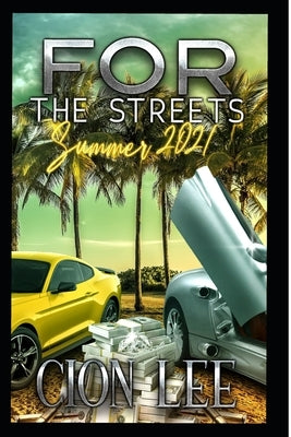 For The Streets: Summer 2021 by Lee, Cion