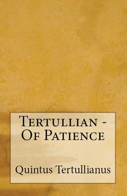 Of Patience by Tertullian