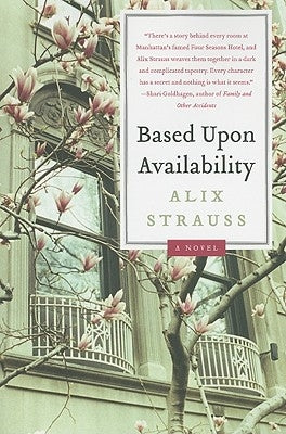 Based Upon Availability by Strauss, Alix