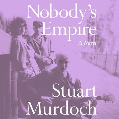 Nobody's Empire by Murdoch, Stuart