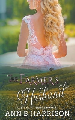 The Farmer's Husband by Harrison, Ann B.