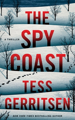 The Spy Coast: A Thriller by Gerritsen, Tess