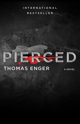 Pierced: A Novelvolume 2 by Enger, Thomas