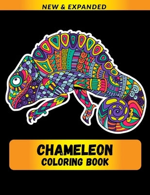 Chameleon Coloring Book (NEW & EXPANDED): Wonderful Chameleon Coloring Book For Chameleon Lover, Adults, Teens by Abir