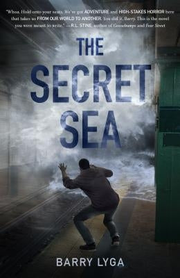 The Secret Sea by Lyga, Barry