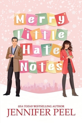 Merry Little Hate Notes by Peel, Jennifer